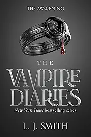 The Vampire Diaries: The Awakening: A Supernatural Romance with Drama, Love Triangles, and Adventure in the Hidden World of Vampires (English Edition)