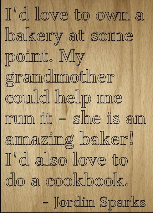 I D Love Au Propre D Une Boulangerie A Certains Point Citation Par Jordin Sparks Grave Au Laser Sur Plaque En Bois Dimensions 3 X 25 4 Cm Amazon Ca Maison