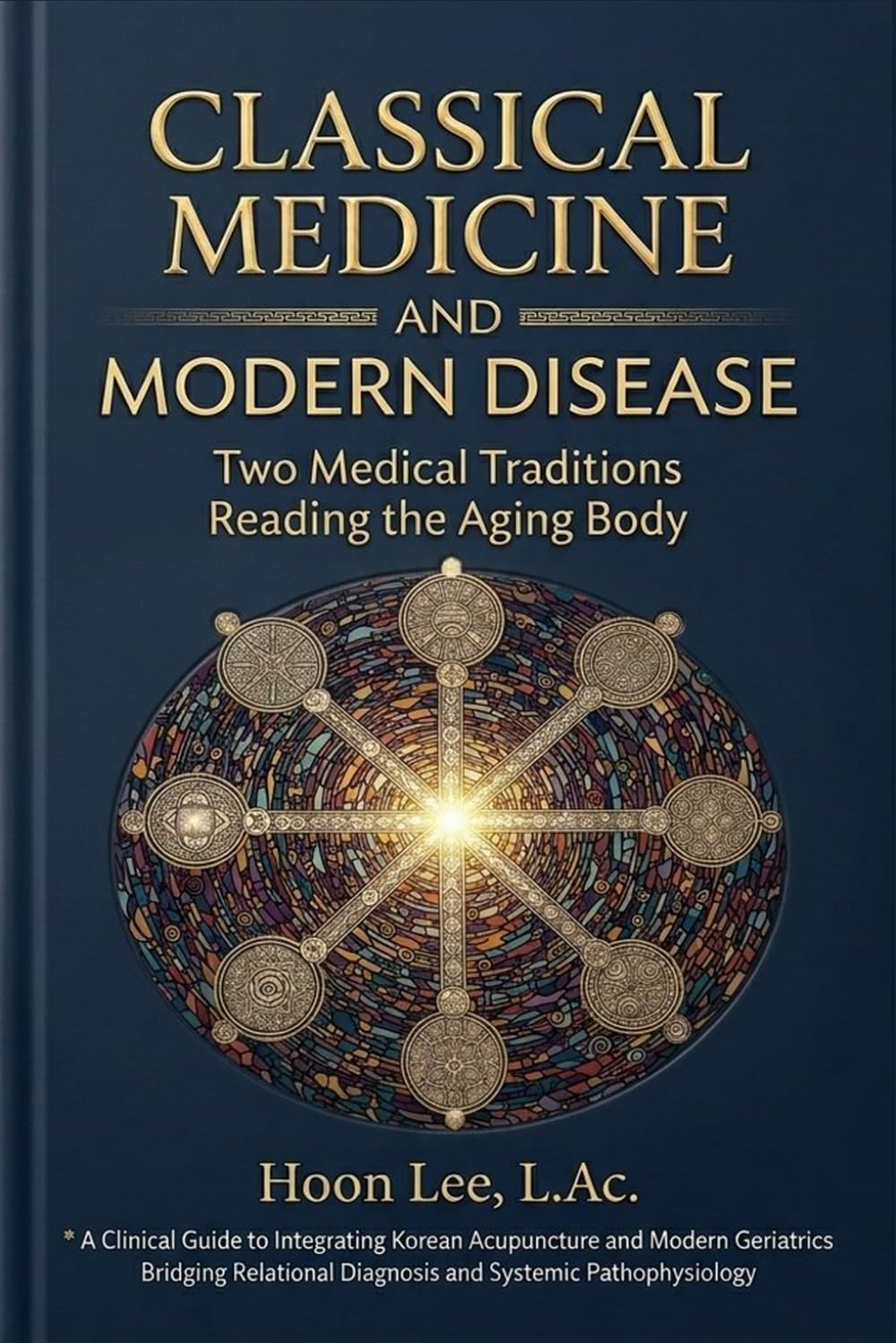Classical Medicine and Modern Disease: Two Medical Traditions Reading the Aging Body