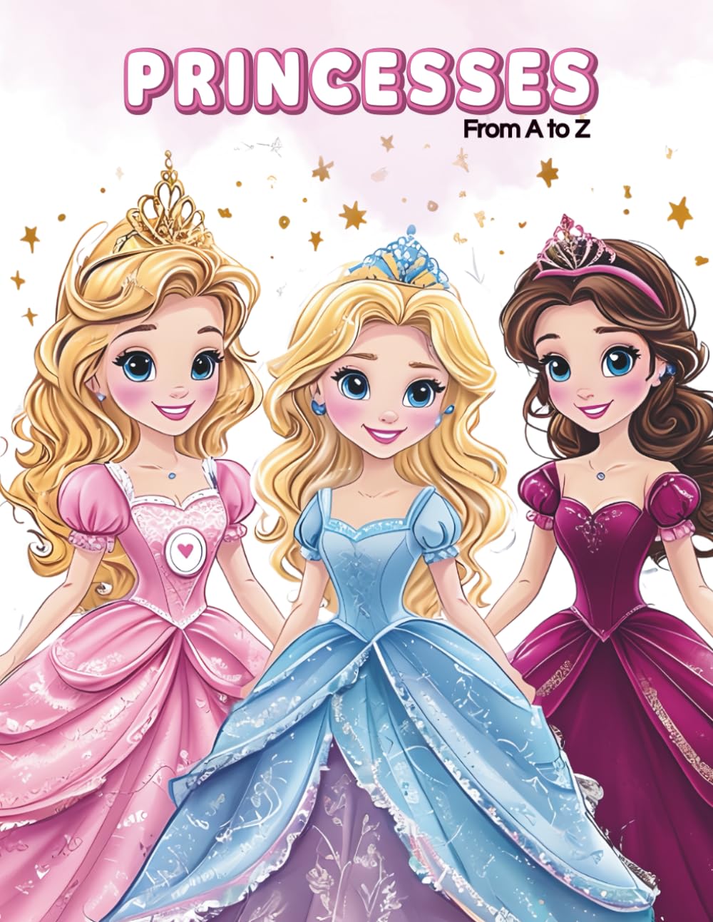 Princesses from A to Z Coloring Book: A Cute Alphabet Coloring Book for Kids Ages 3–8 (CD Creations A–Z Coloring Series)