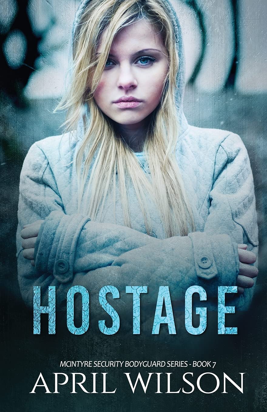 Hostage: McIntyre Security Bodyguard Series - Book 7: Volume 7