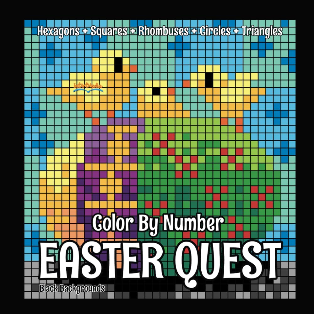 EASTER QUEST Color By Number (Black Backgrounds): coloring pictures hidden by 5 grids: hexagons, circles, triangles, rhomboids, squares (Color Quest Mystery Color By Number)