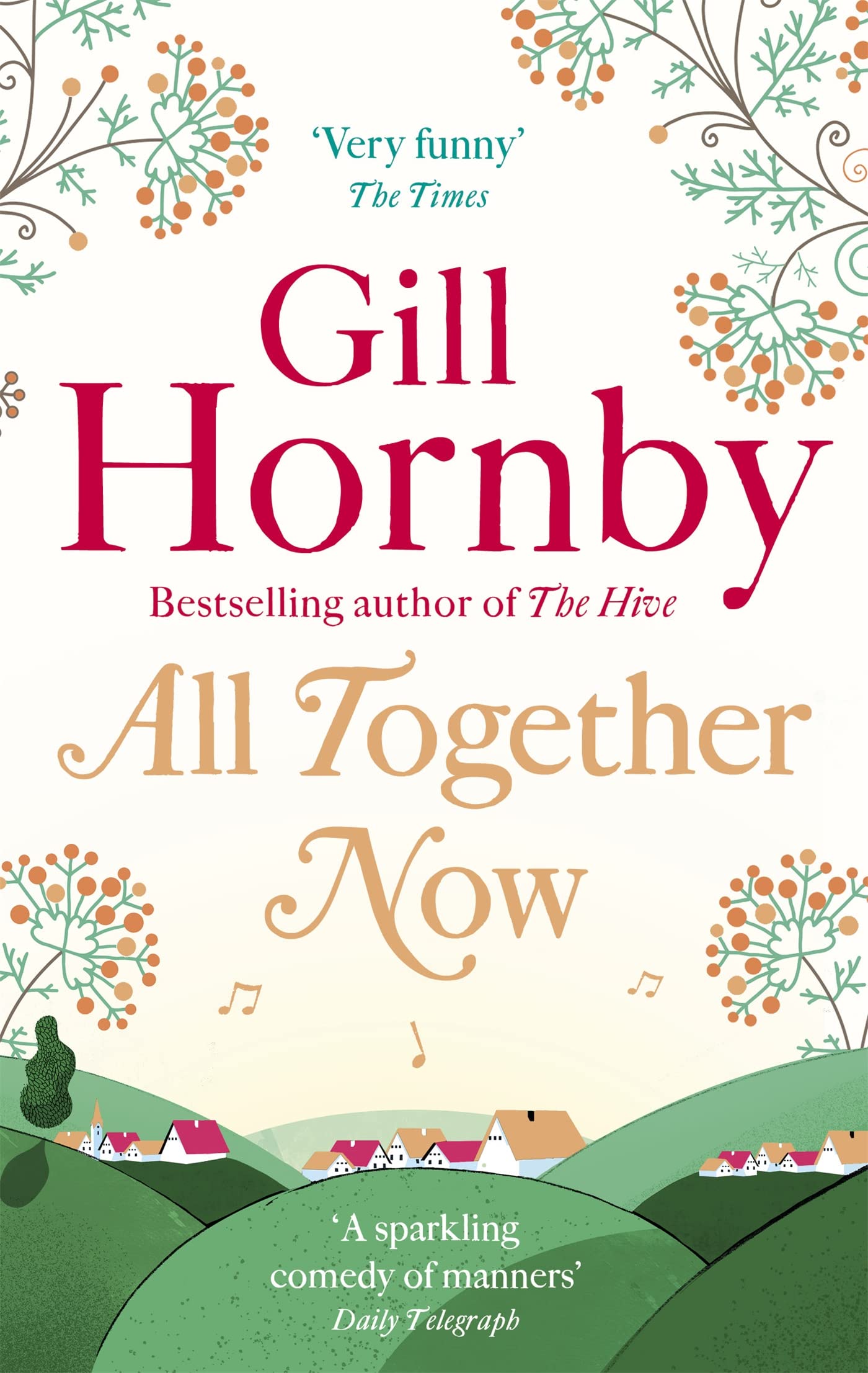 All Together Now by Gill Hornby (Paperback Book)