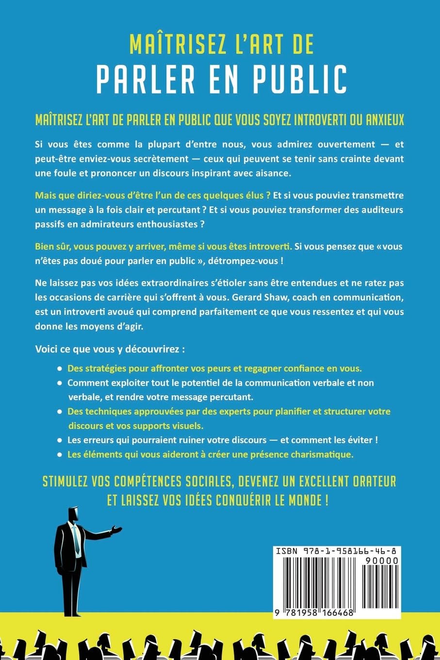 Maîtrisez l’art de parler en public: Comment survivre aux présentations, vaincre sa peur des discours et captiver son public avec confiance en soi grâce à la rhétorique et la communication efficace