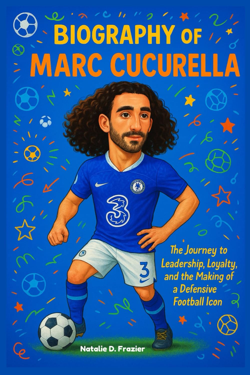 Biography of Marc Cucurella for Kids: The journey to Leadership, Loyalty, and the Making of a defensive Football Icon