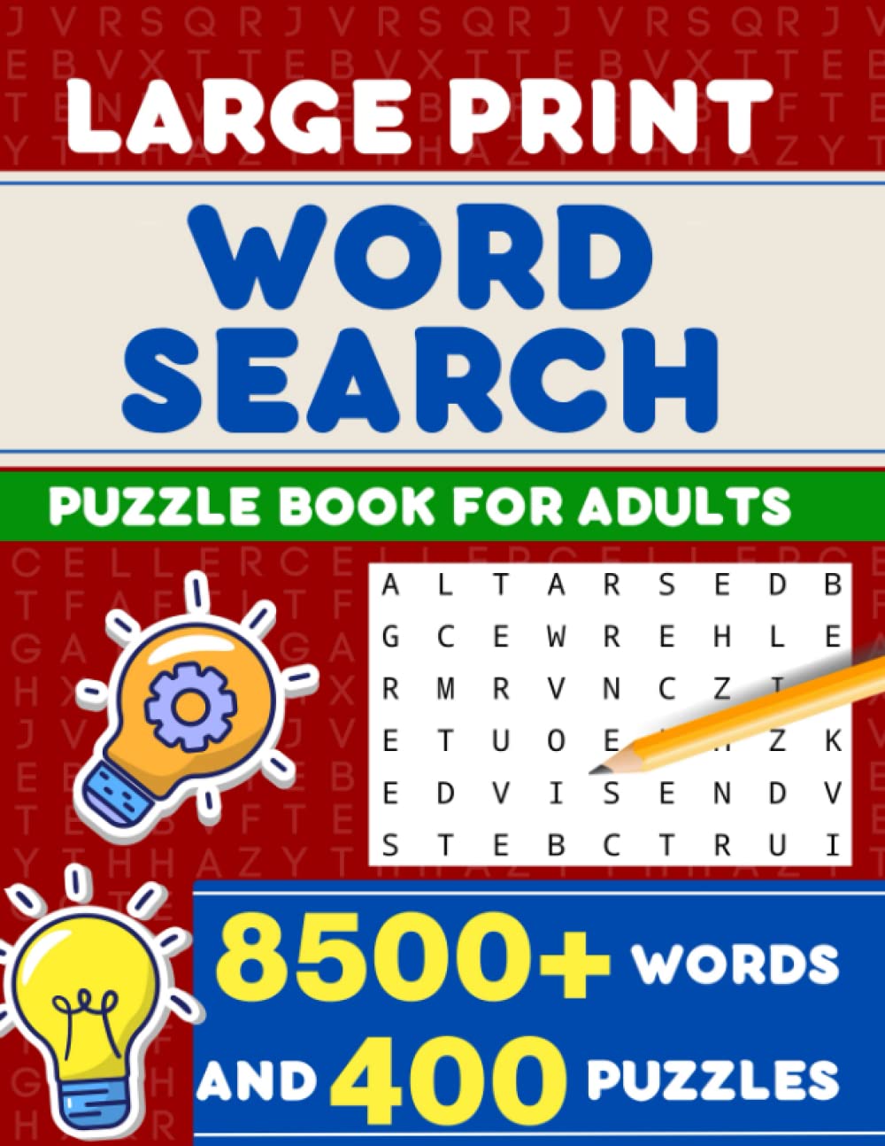 400 Large Print Word Search Puzzles for Adults: 8500+ Words for Adults, Seniors and Wordsearch Fans to Relax and Keep Brain Active