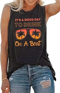 It is A Good Day to Drink On A Boat Tank Tops Women Funny Drinking Shirt Letter Print Sleeveless T-Shirt