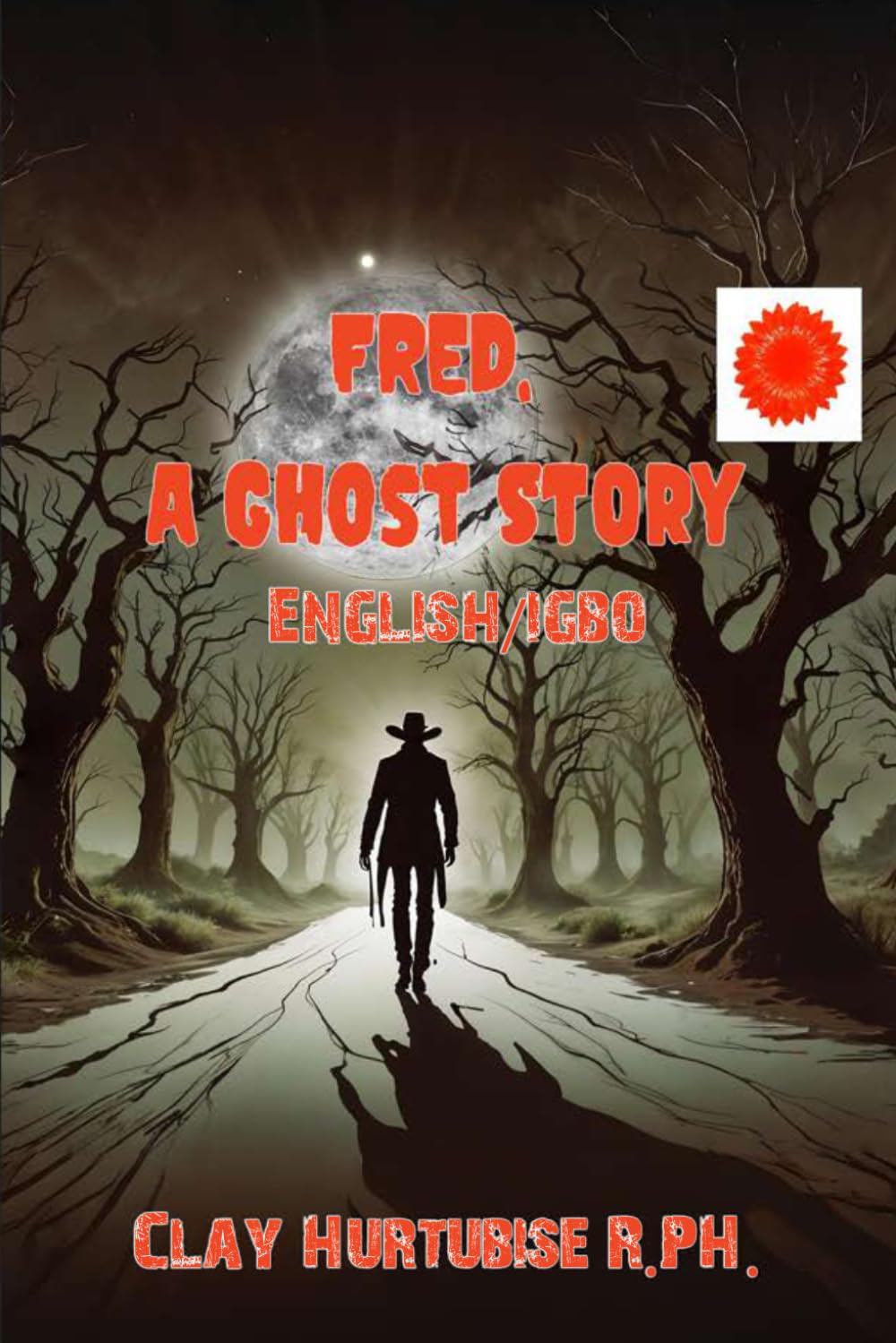 Fred, A Ghost Story Second Edition: Igbo/English