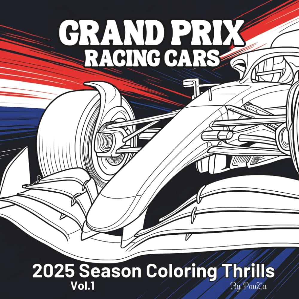 GRAND PRIX RACING CARS: 2025 SEASON COLORING THRILLS Vol.1