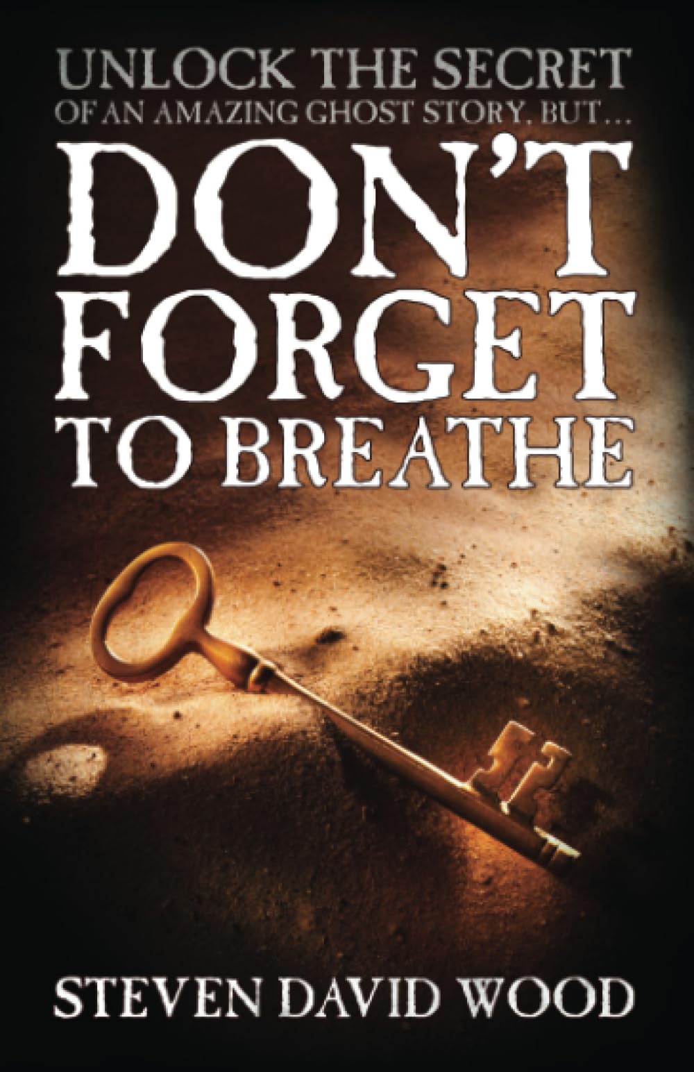 Don't Forget To Breathe: A Ghostly Crime Horror Mystery