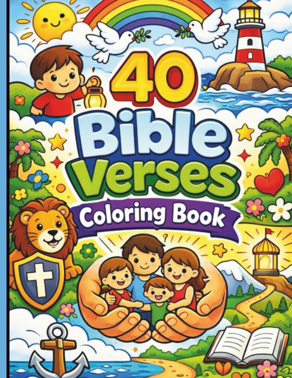 40 Bible Verses Coloring Book: A Faith-Filled Coloring Experience for Kids