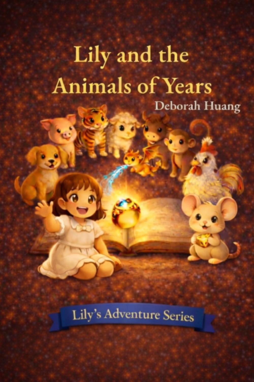 Lily and the Animals of Years (Lily's Adventures)