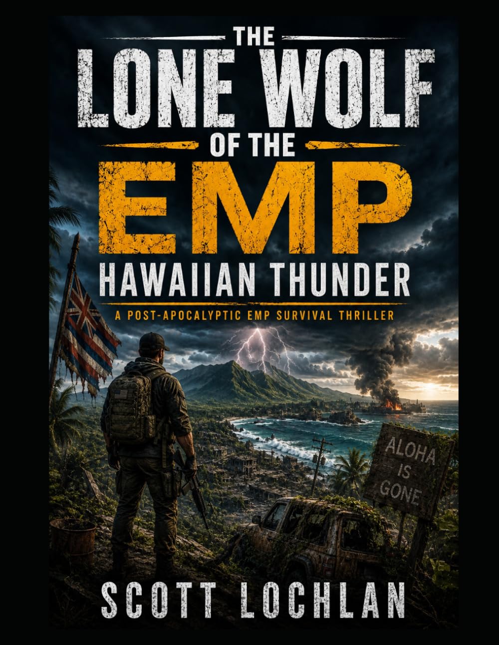The Lone Wolf of the EMP: Hawaiian Thunder: A Post-Apocalyptic EMP Survival Thriller: 2