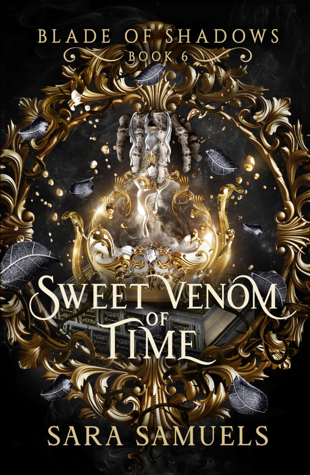 Sweet Venom of Time (Blade of Shadows Book 6): The Forbidden Saga of Amir and Elizabeth