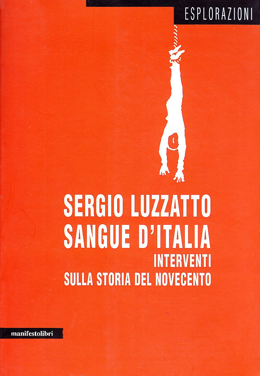Sangue D'italia. Interventi Sulla Storia Del Novecento - 4