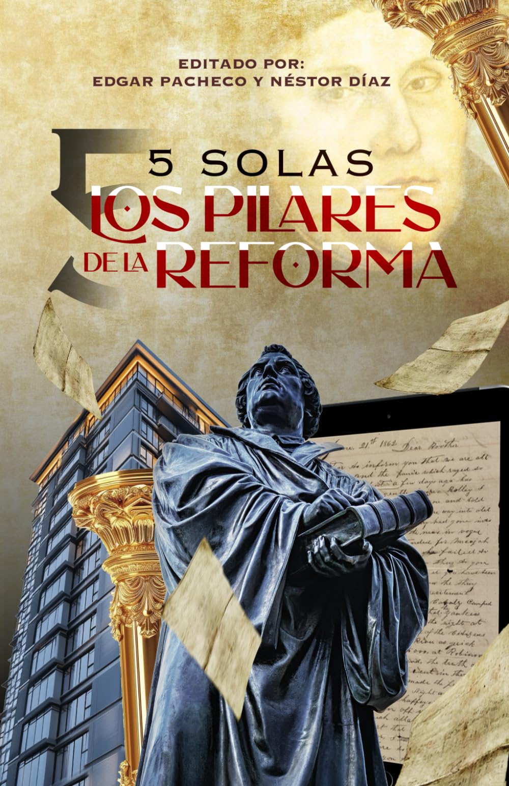 5 Solas- Los Pilares de la Reforma (Spanish Edition)