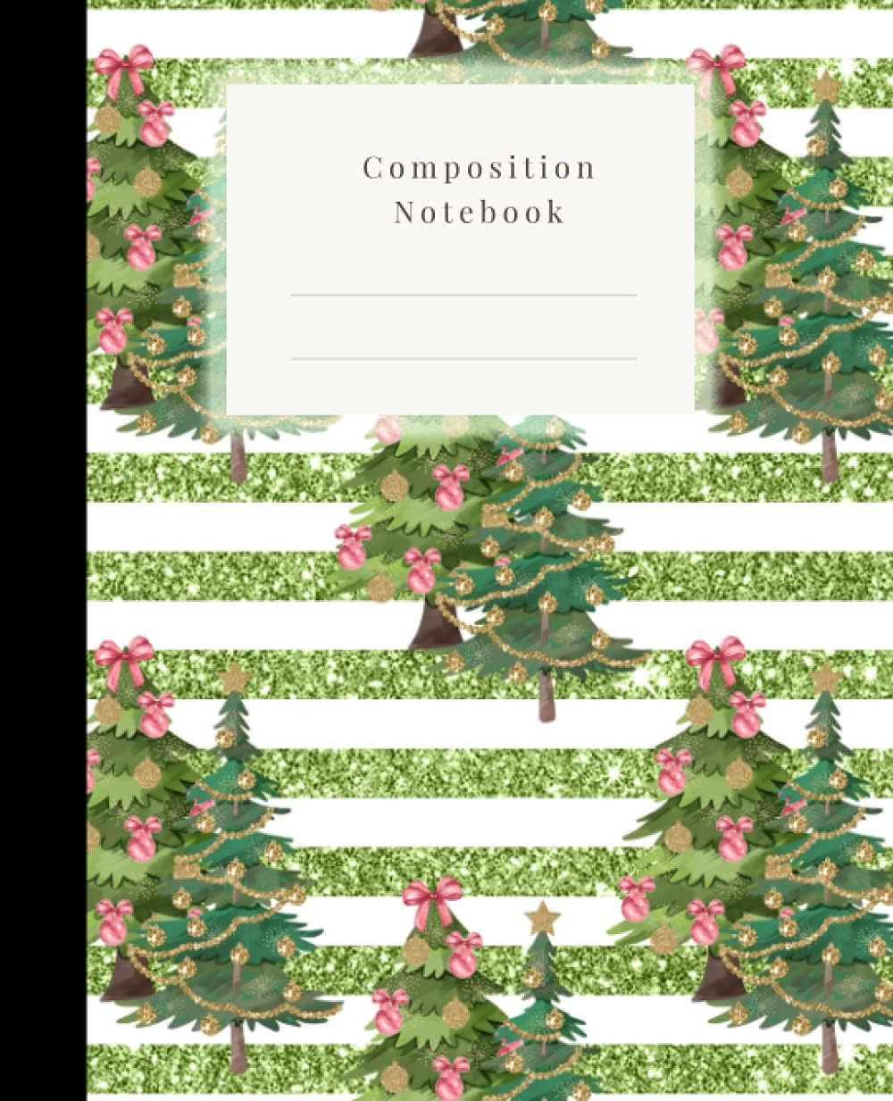 Composition Notebook | Beautiful Christmas Tree Decoration With Green Ribbons In Background: Composition Notebook with Beautiful Christmas Tree ... | Blank Wide Ruled Paper Notebook 7.5*9.25