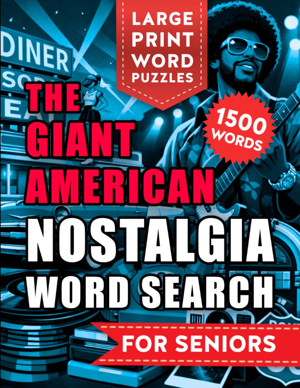 The Giant American Nostalgia Word Search: 100 Large Print Puzzles from the 50s, 60s, & 70s | Reminisce through the Golden Decades with Brain Games for Seniors, Memory Care, and Cognitive Health!      Paperback – Large Print, March 13, 2026