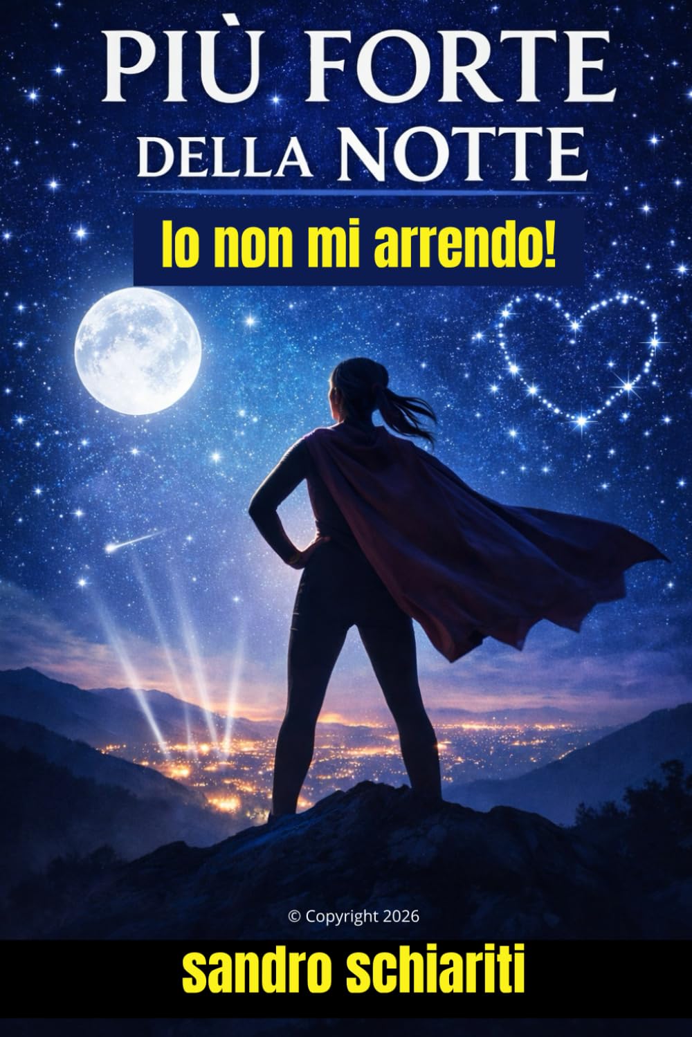 PIU' FORTE DELLA NOTTE: IO NON MI ARRENDO
