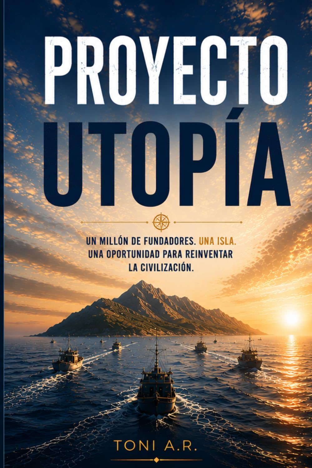 Proyecto Utopía: Un millón de fundadores. Una isla. Una oportunidad para reinventar la civilización.