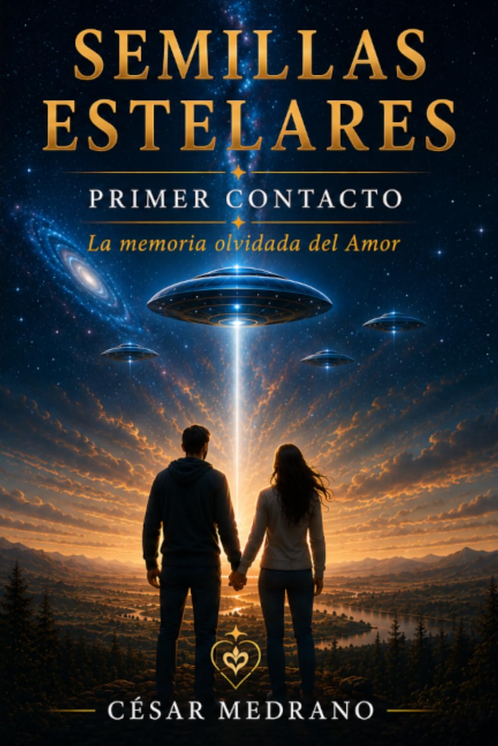 Semillas Estelares: Primer Contacto - La Memoria olvidada del Amor