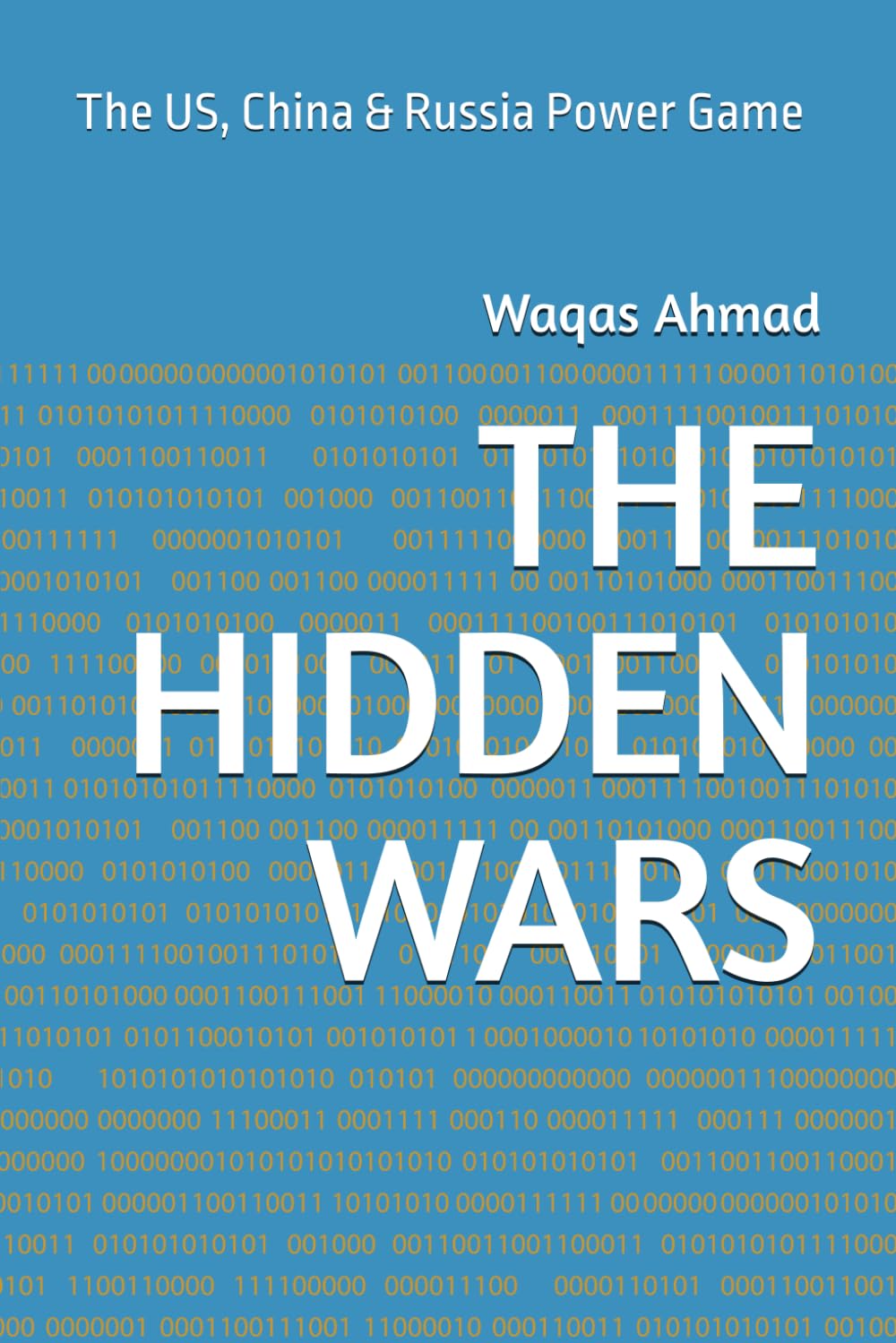 THE HIDDEN WARS: The US, China & Russia Power Game