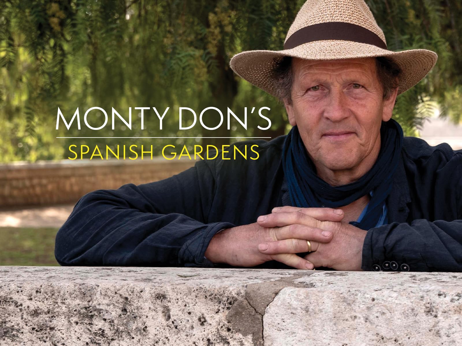 Monty Don's Spanish Gardens (TV Series)