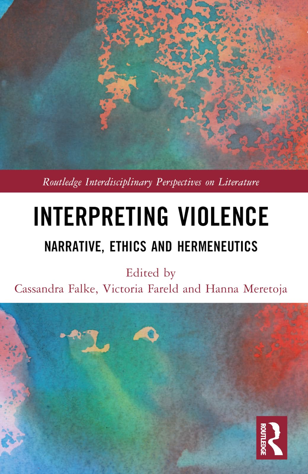 Interpreting Violence: Narrative, Ethics and Hermeneutics