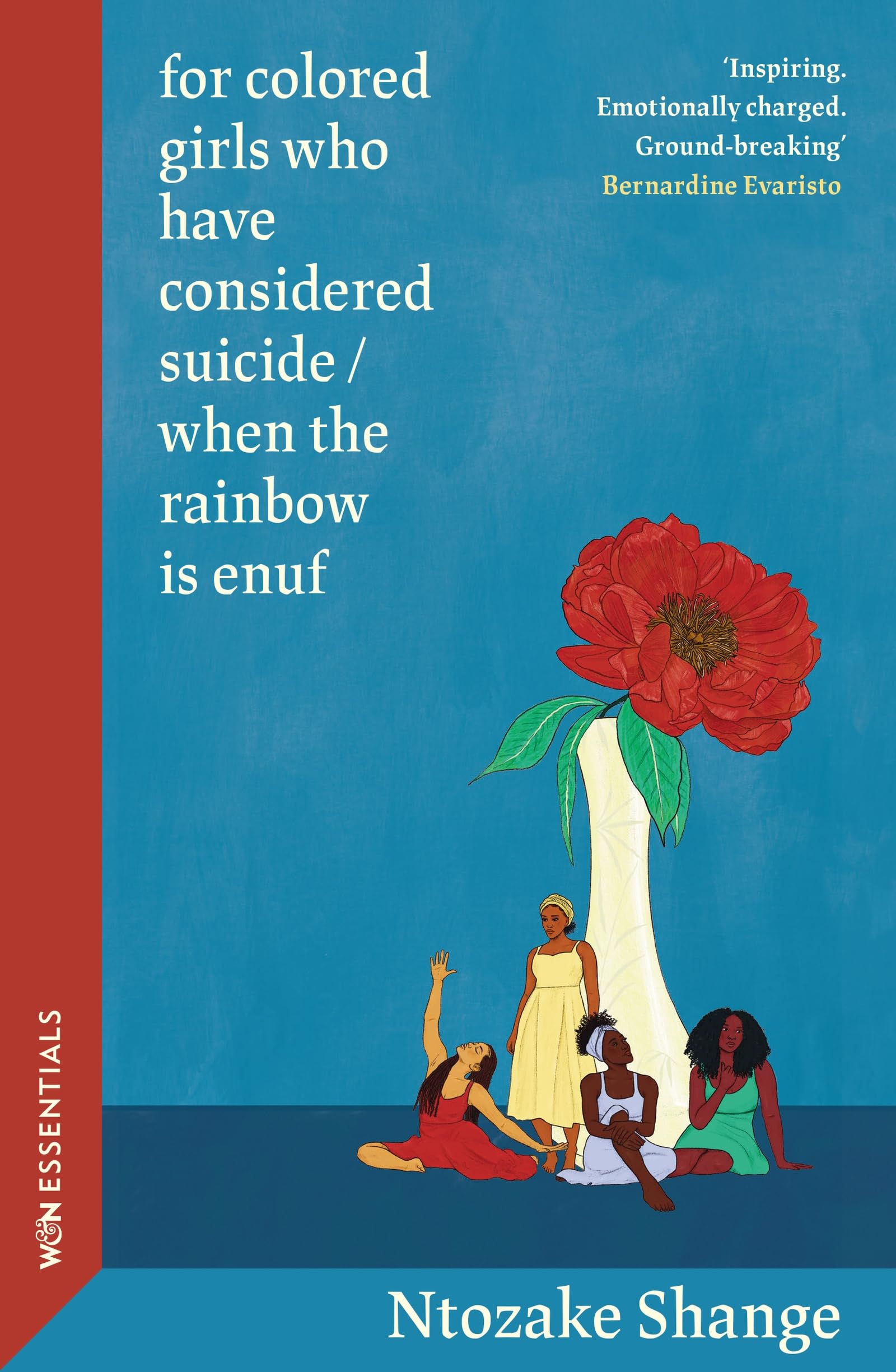 for colored girls who have considered suicide / when the rainbow is enuf: With an introduction by Bernardine Evaristo (W&N Essentials)