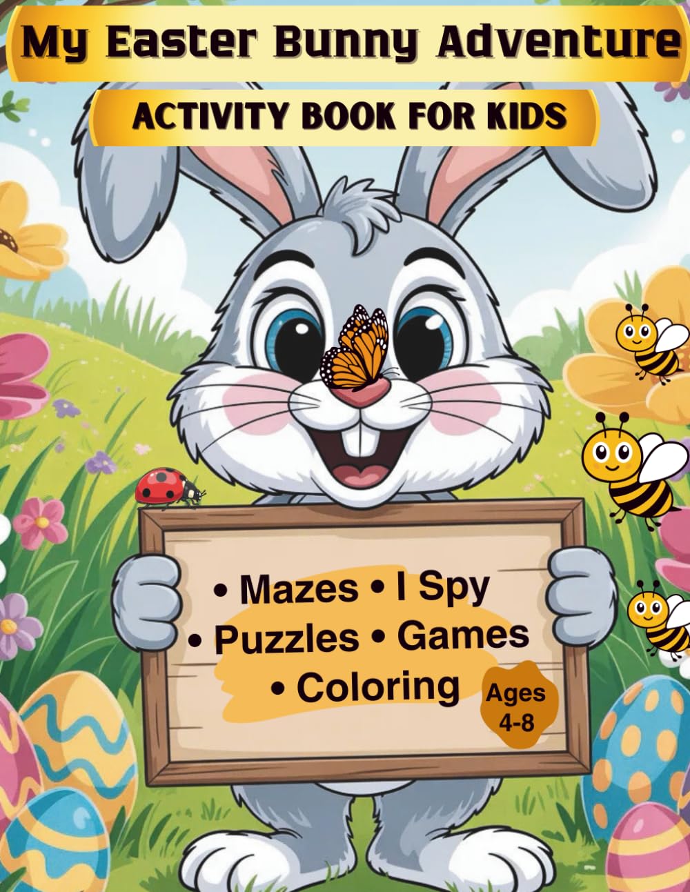 My Easter Bunny Adventure: Activity Book for Kids