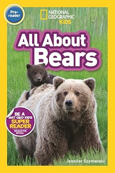 All About Bears National Geographic Kids Readers, Pre-Reader
