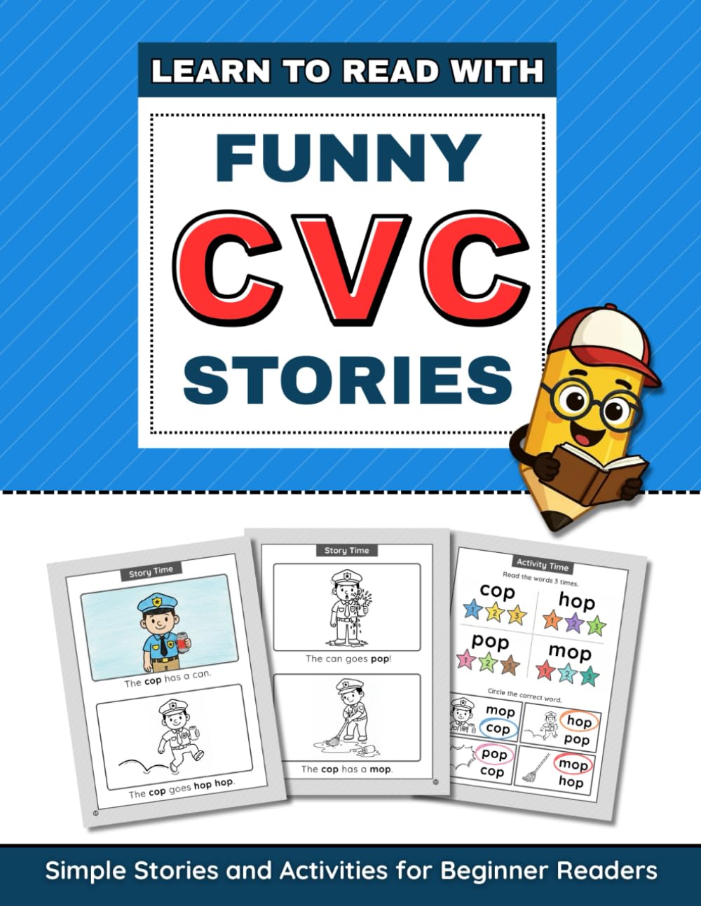 Learn to Read with Funny CVC Stories: Simple Stories and Activities for Beginner Readers