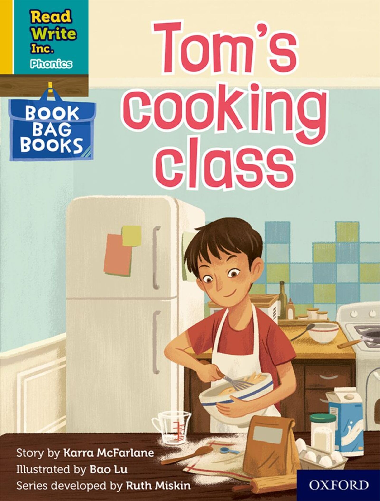 Tom's cooking class (Yellow Set 5 Book Bag Book 10) (Read Write Inc. Phonics)