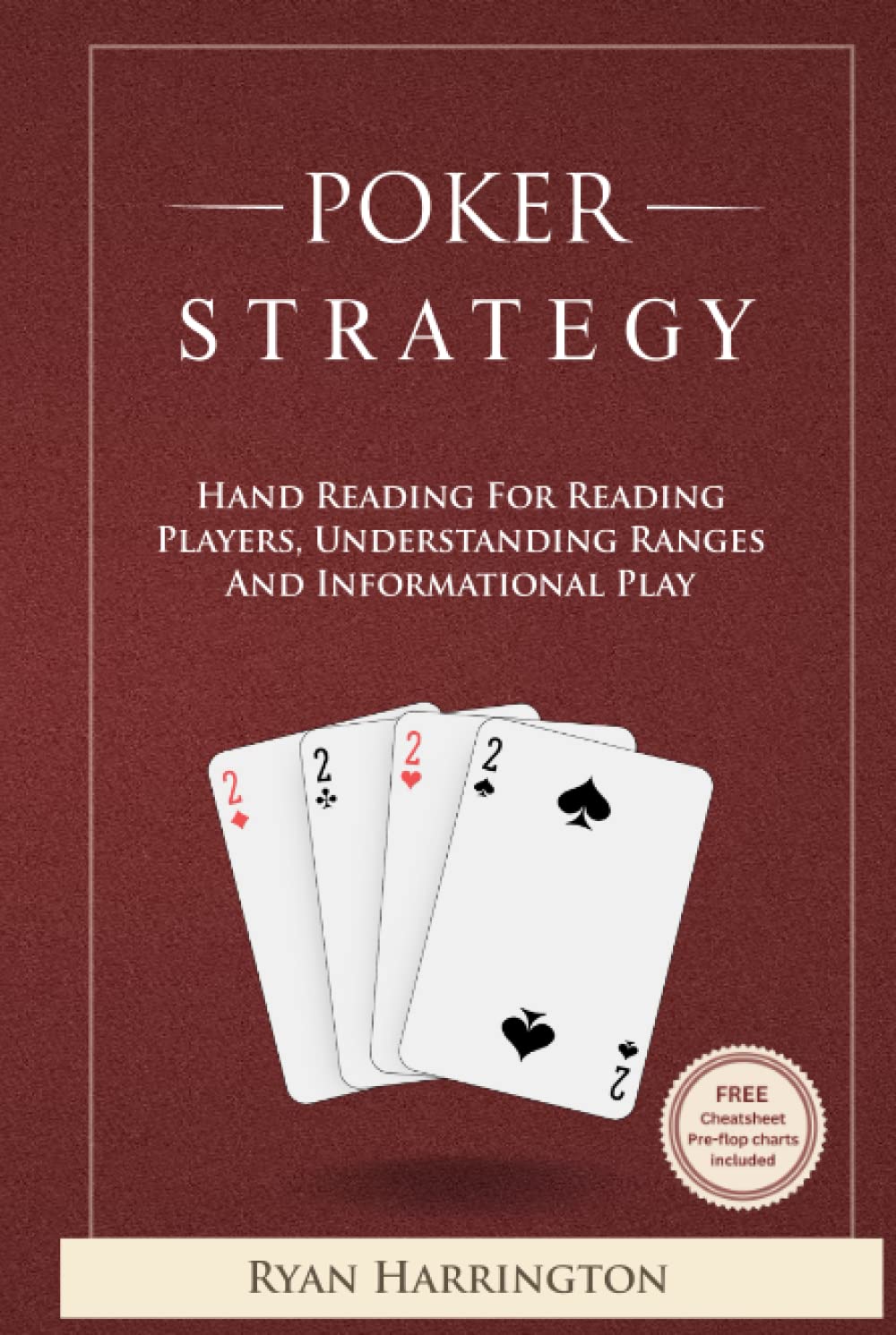 Poker Strategy: Hand Reading For Players, Understanding Ranges and Informational Play