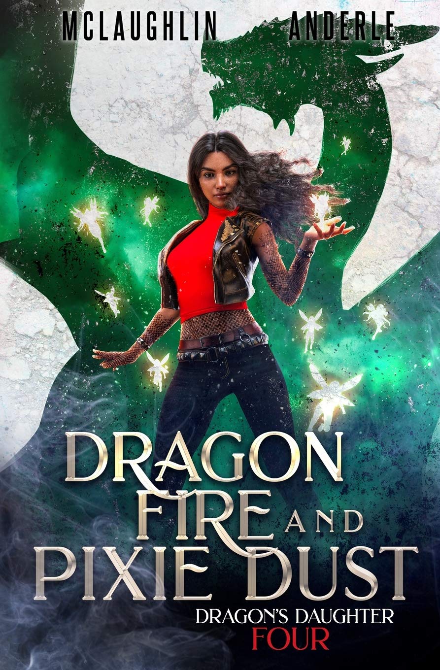 Dragon Fire and Pixie Dust (Dragon’s Daughter)
