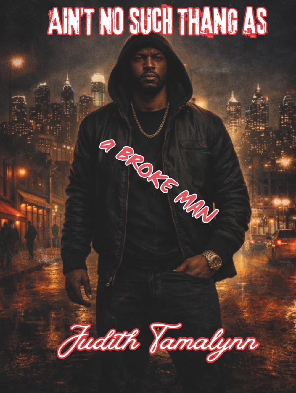Ain't no Such Thang as a Broke MAn (The Code Series)