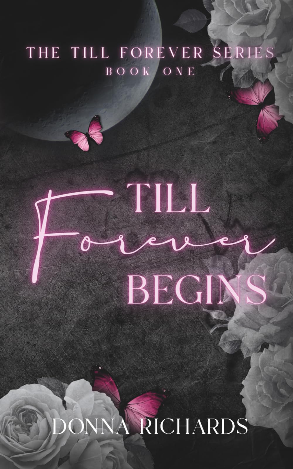 Till Forever Begins: 1 (The Till Forever Series)