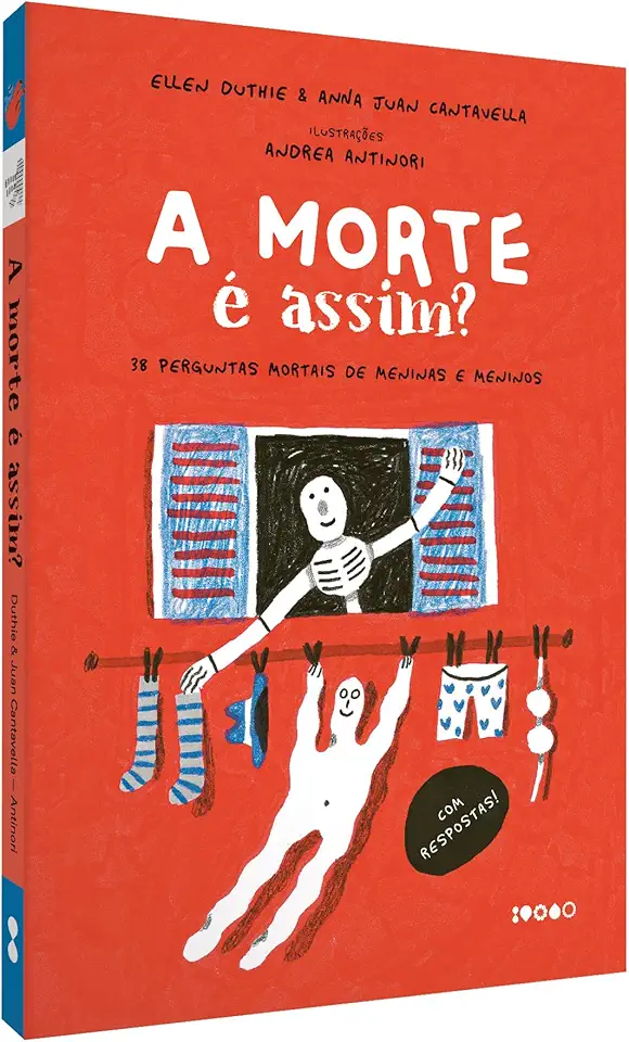 A morte é assim?: 38 perguntas mortais de meninas e meninos - Livro altamente recomendável FNLIJ 2025