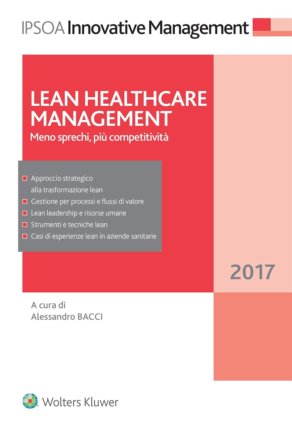 Lean Healthcare Management: Meno sprechi, più competitività (Italian Edition)