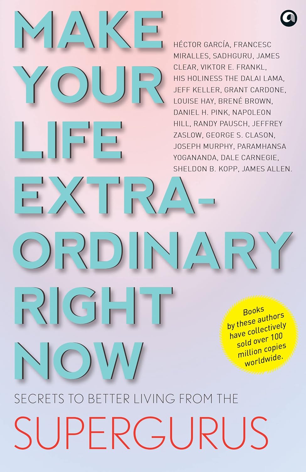 MAKE YOUR LIFE EXTRAORDINARY RIGHT NOW