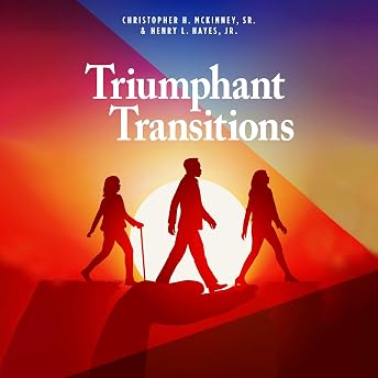 Triumphant Transitions Audiobook by Henry L Hayes episode artwork