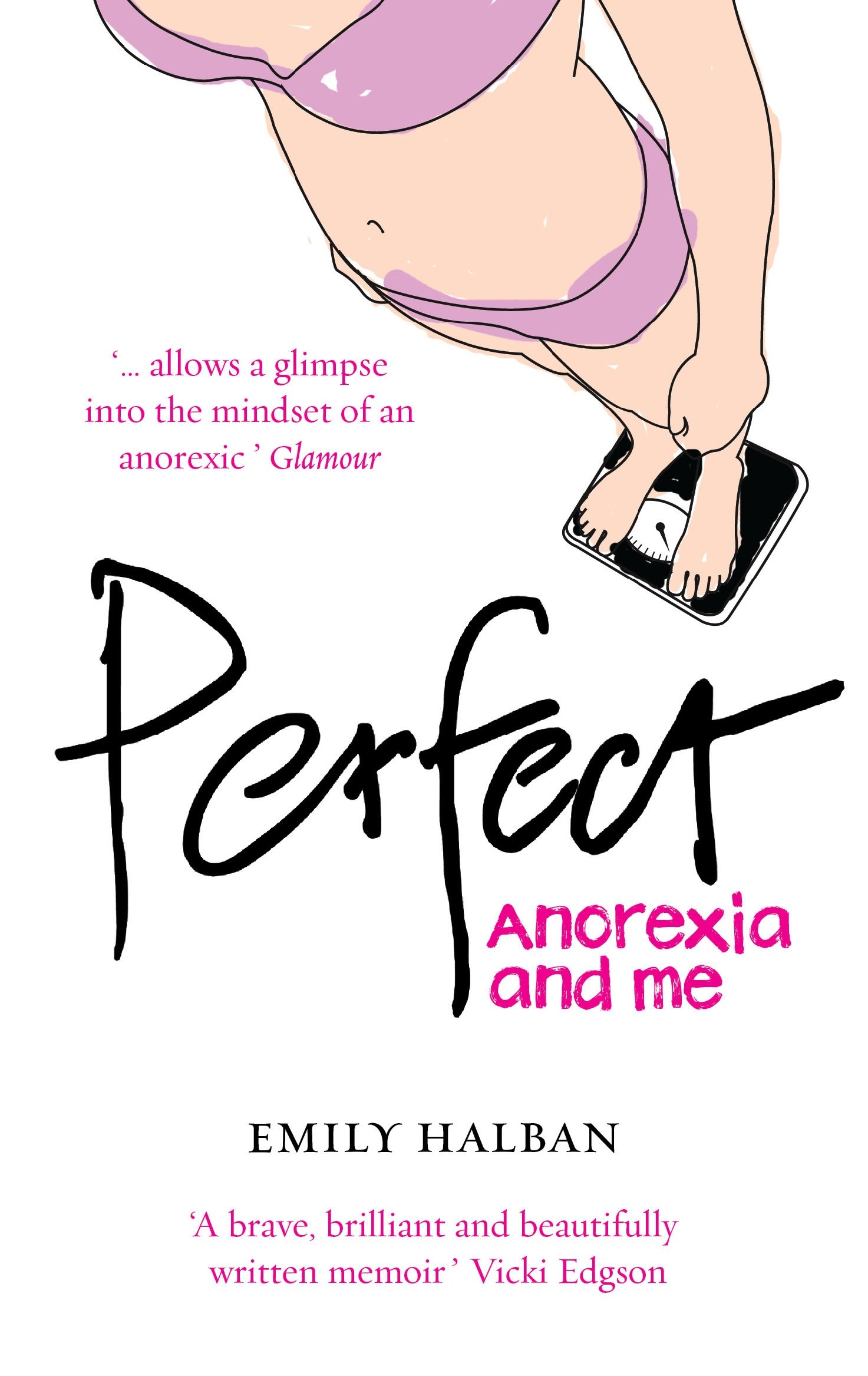 Perfect: Anorexia and me