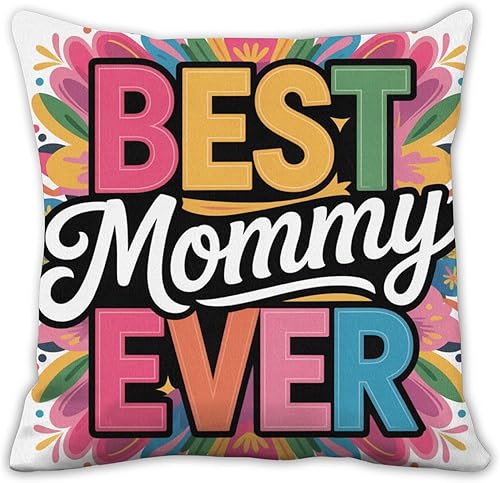 Best Mommy Ever Gifts Modern Pillow Covers 16X16 Valentines Day Gifts for Mom Bonus Mom Best Presents for Moms Mama Gift Cute Pillow Cases Home Decor
