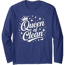 Best Ever Queen of Clean Housekeeping Maid Staff My Cleaning Long Sleeve T-Shirt