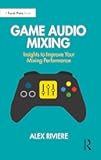 Game Audio Mixing
