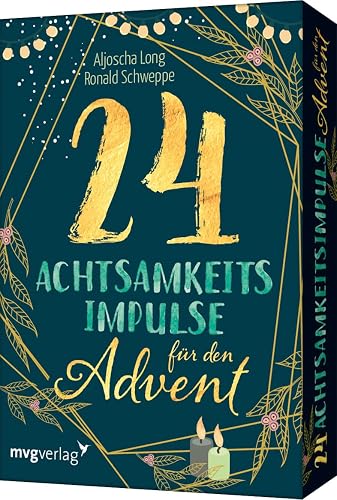 24 Achtsamkeitsimpulse für den Advent: Wertvolle Affirmationen für mehr Gelassenheit, Selbstliebe und Dankbarkeit. Das perfekte Geschenk für die Adventszeit im Kartenformat