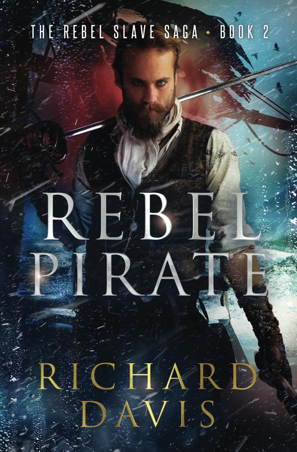 Rebel Pirate (Rebel Slave Saga)