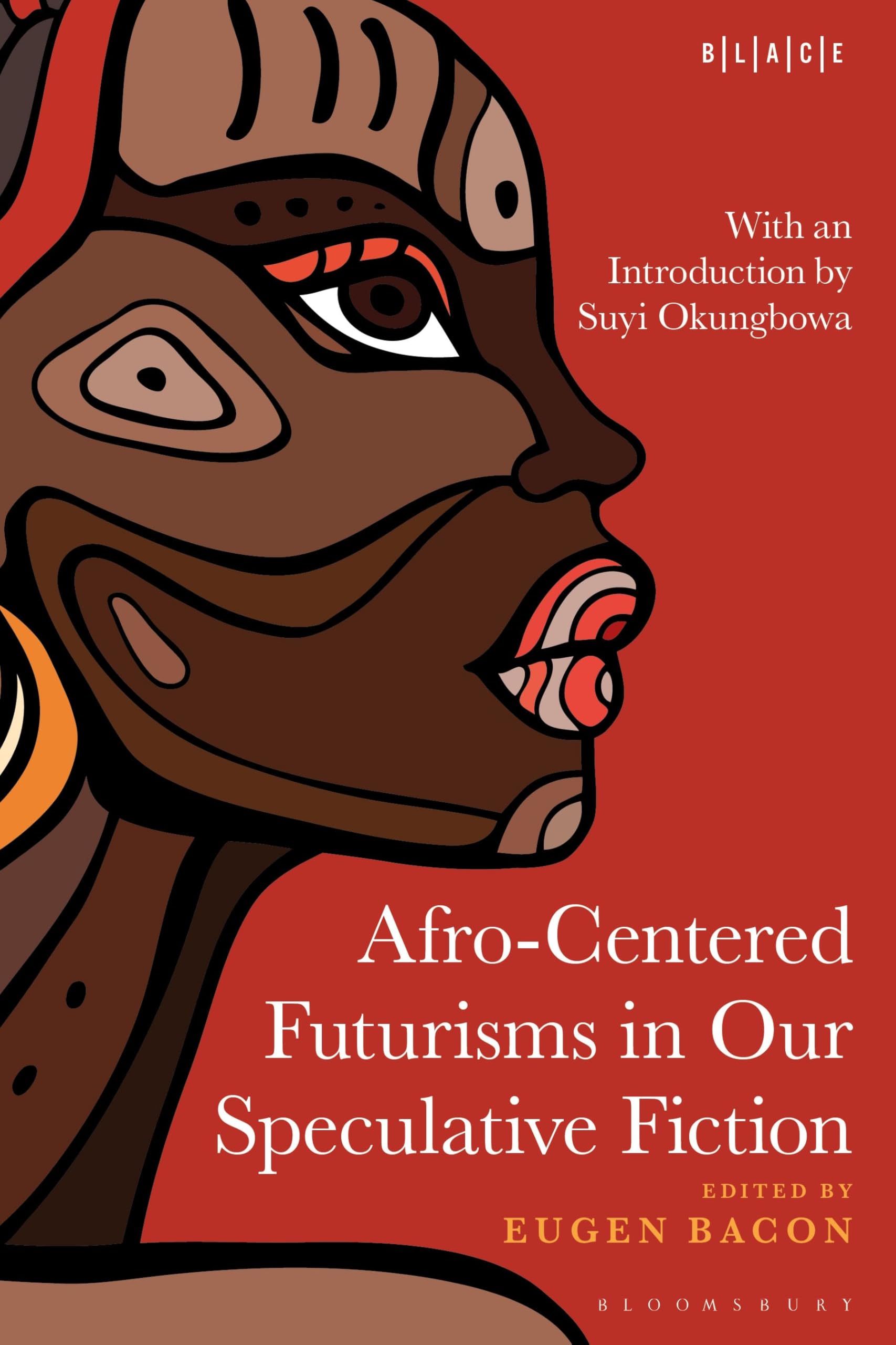 Cover of Afro-Centered Futurisms in Our Speculative Fiction