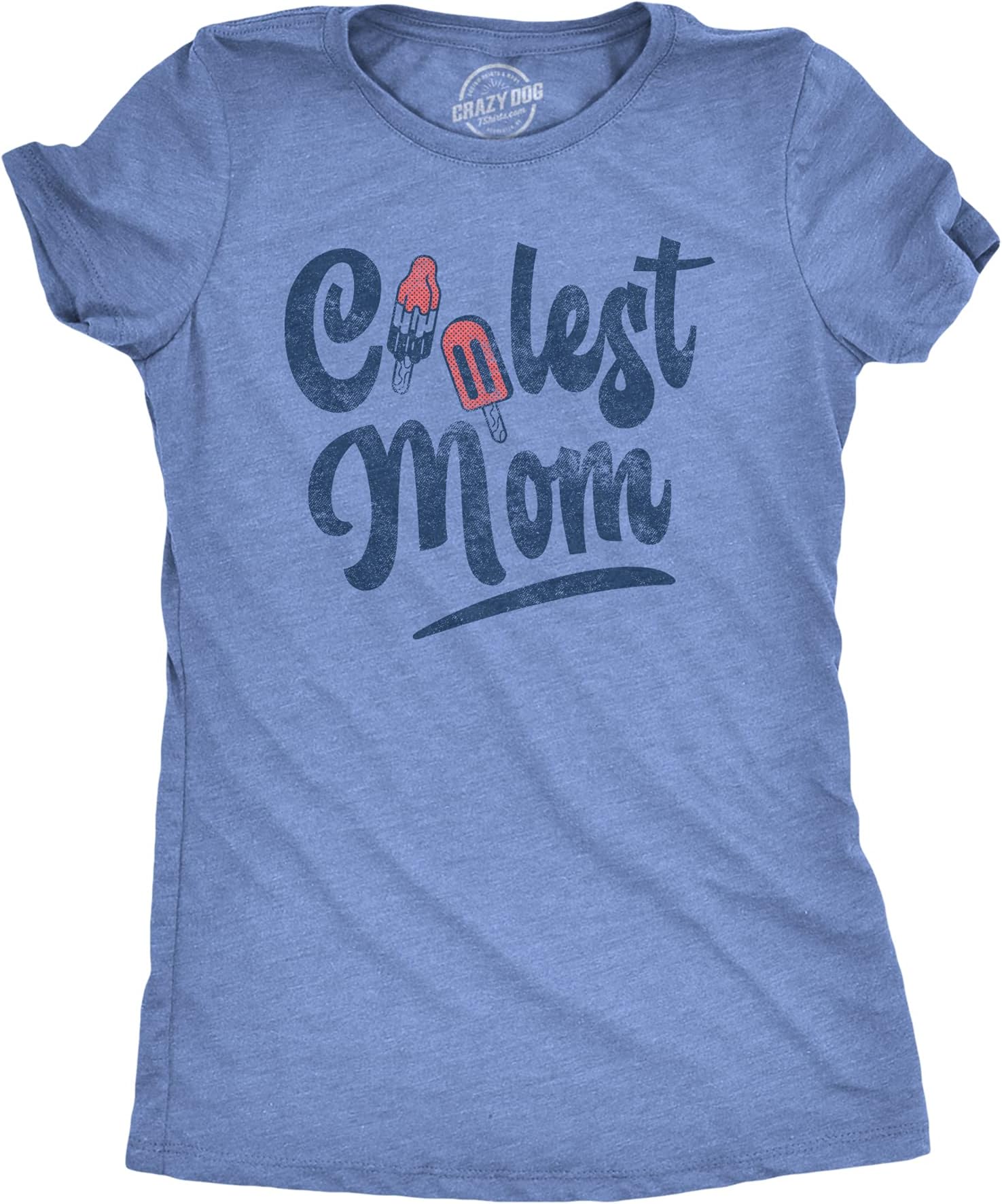 Crazy Dog T-ShirtsWomens Coolest Mom Tshirt Funny 4th of July Popsicles Mothers Day Graphic Tee