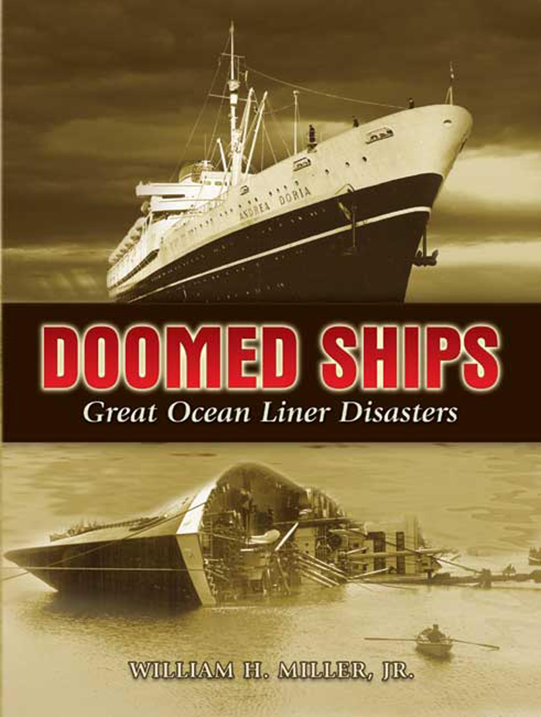 Doomed Ships récits illustrés des naufrages de paquebots légendaires de l'histoire
